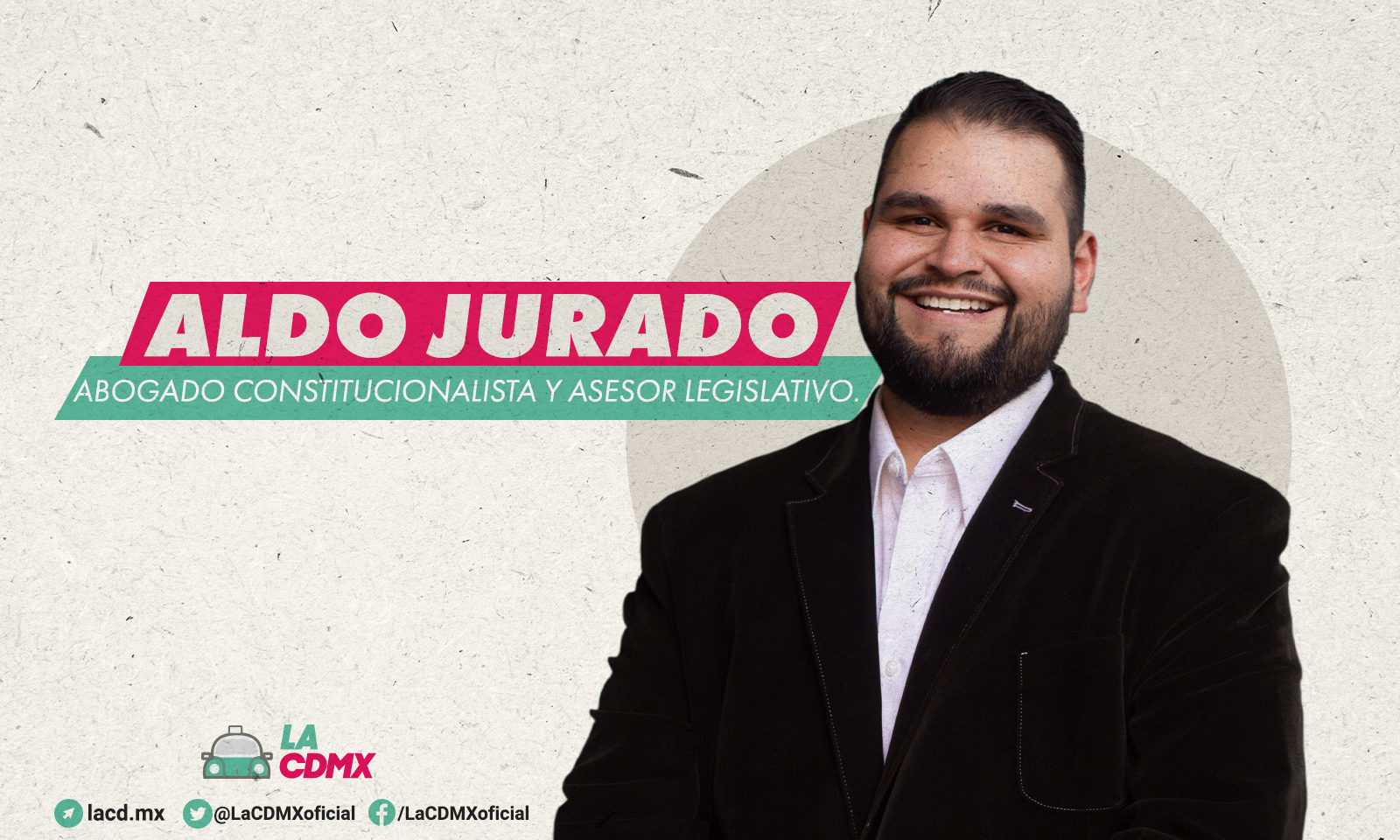 Aldo Jurado | La CDMX